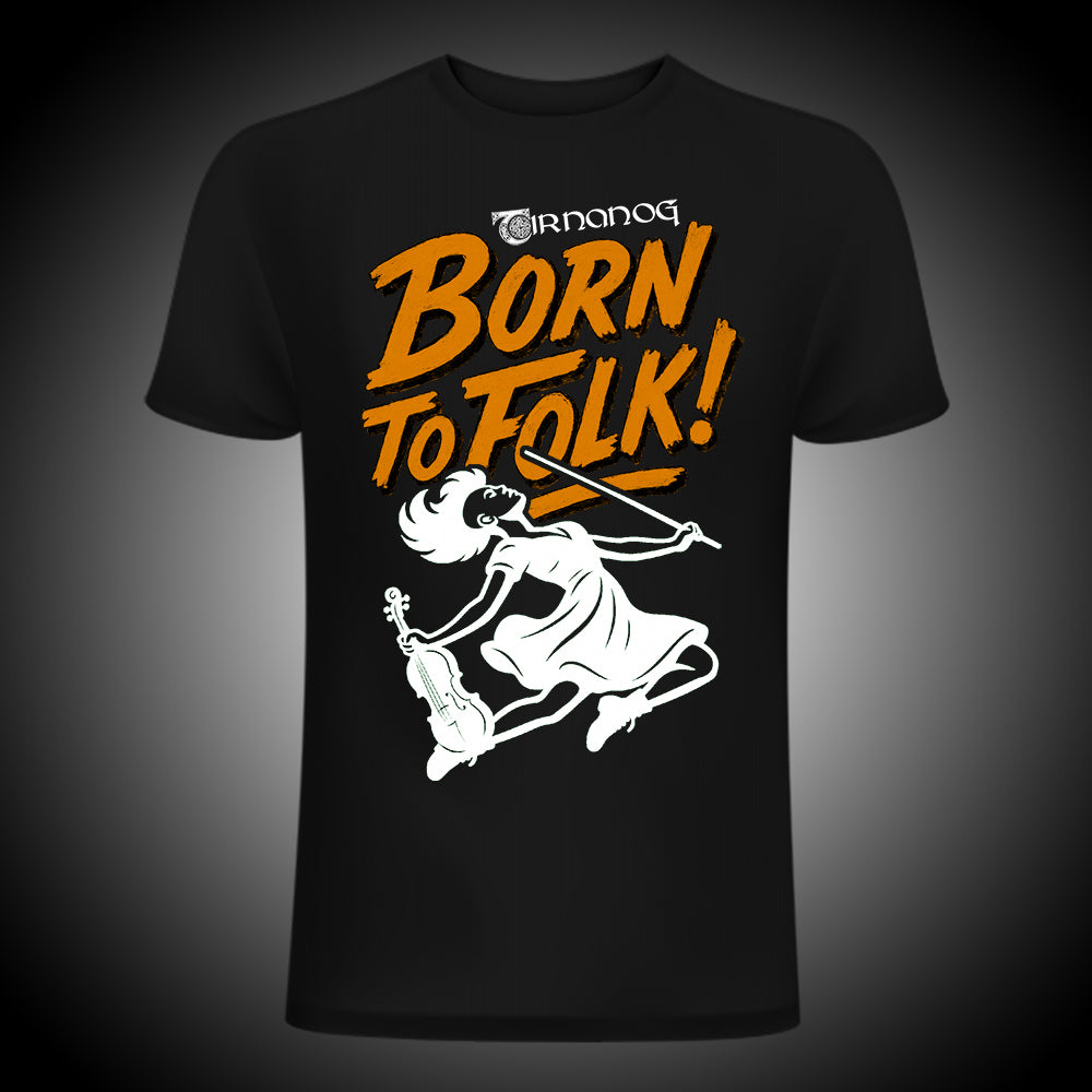 T-Shirt "Born to Folk"