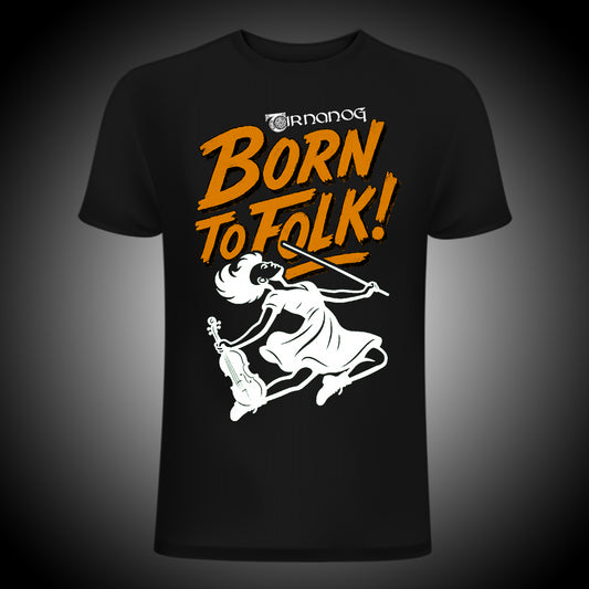 T-Shirt "Born to Folk"